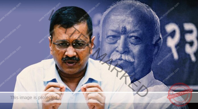 Did you or RSS workers imagine such a BJP? Don’t you feel pain seeing all this?: Kejriwal to Bhagwat