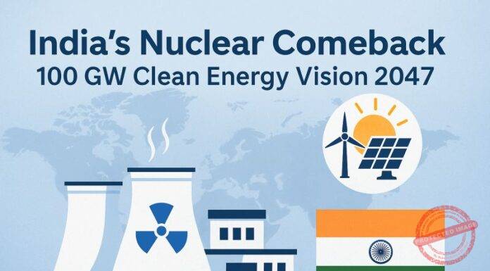 Nuclear Capacity to jump from 8.8 GW to 100 GW by 2047 under new national roadmap