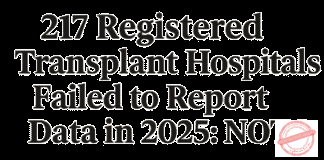 217 registered Transplant Hospitals failed to report data in 2025: NOTTO