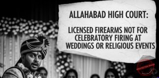 Licence Firearm not for Celebratory Gunfire, Says Allahabad High Court